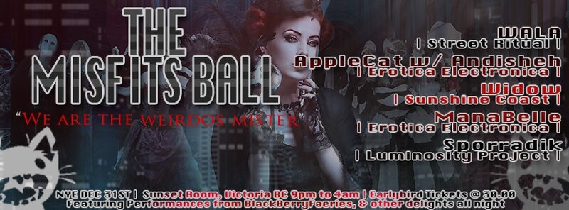 NYE Misfit's Ball: Applecat, WALA , Sporradik, Widow, Manabelle, Andisheh @ Sunset Labs Dec 31 2018 - May 6th @ Sunset Labs