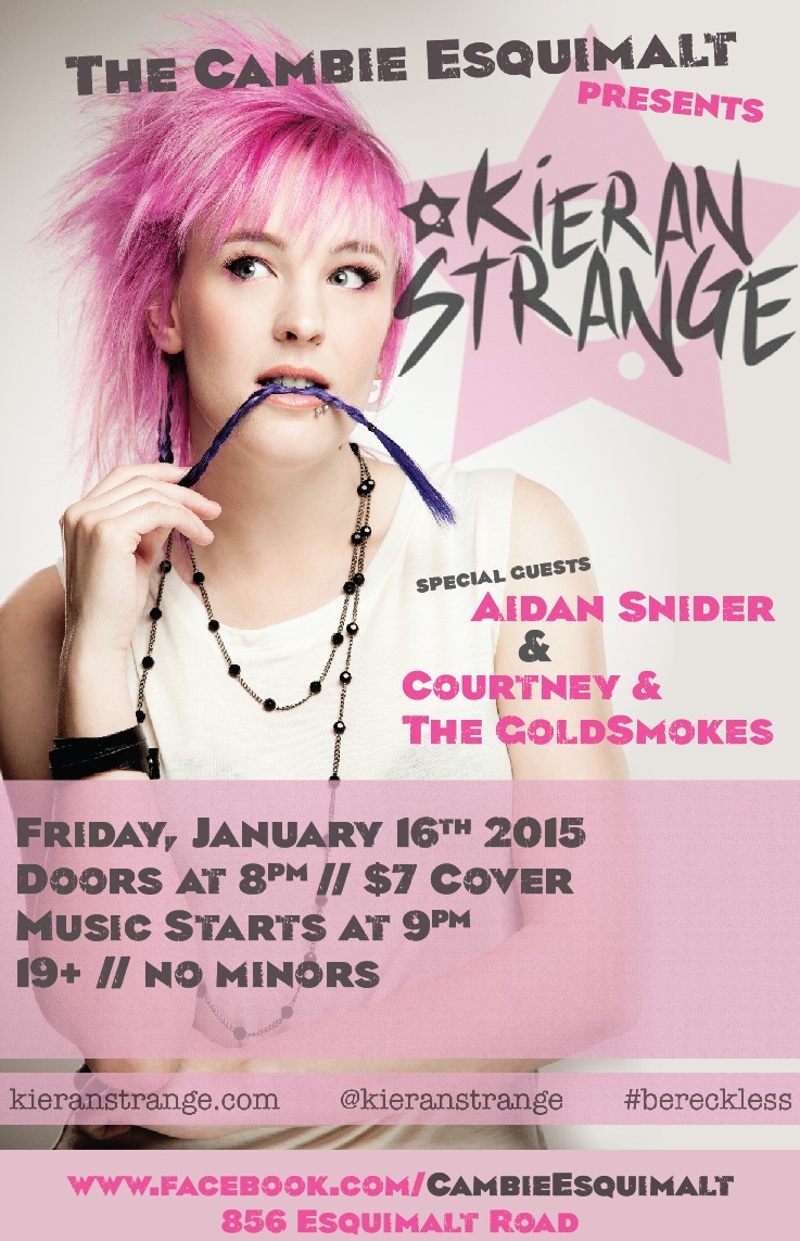 Kieran Strange, Aidan Snider, Courtney and the Gold Smokes @ The Cambie at the  Esquimalt Inn - Jan 16, 2015