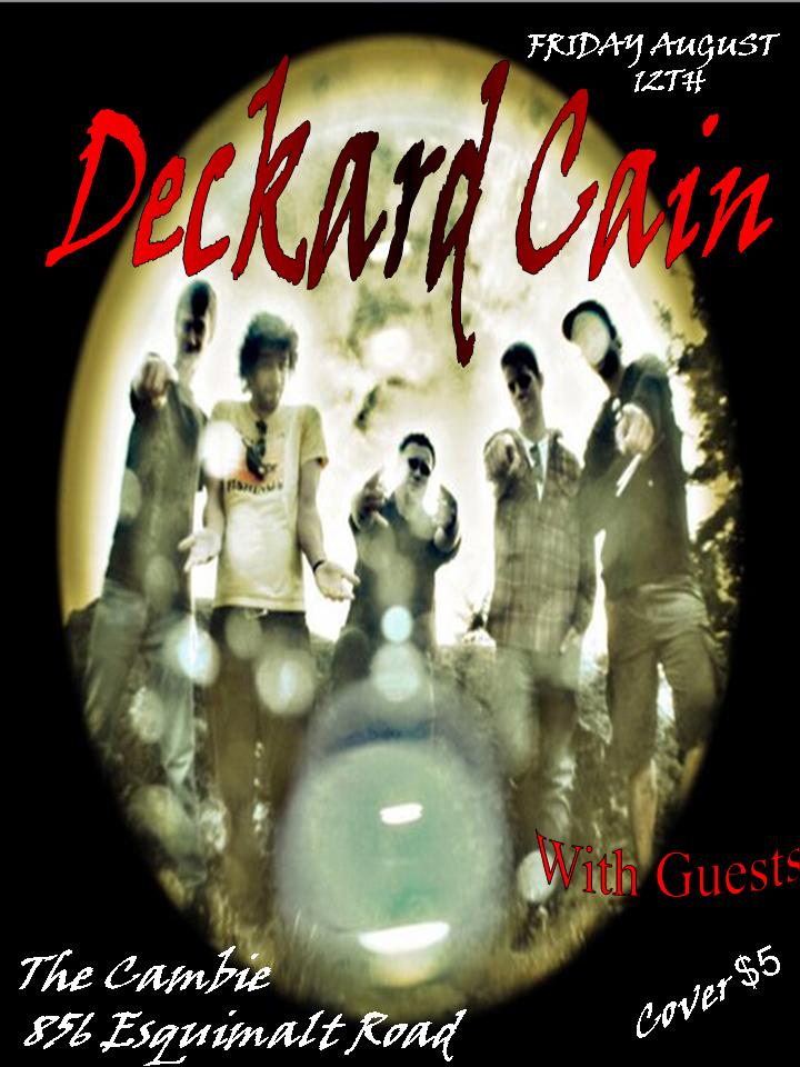 Deckard Cain @ The Cambie at the  Esquimalt Inn Aug 12 2011 - May 6th @ The Cambie at the  Esquimalt Inn