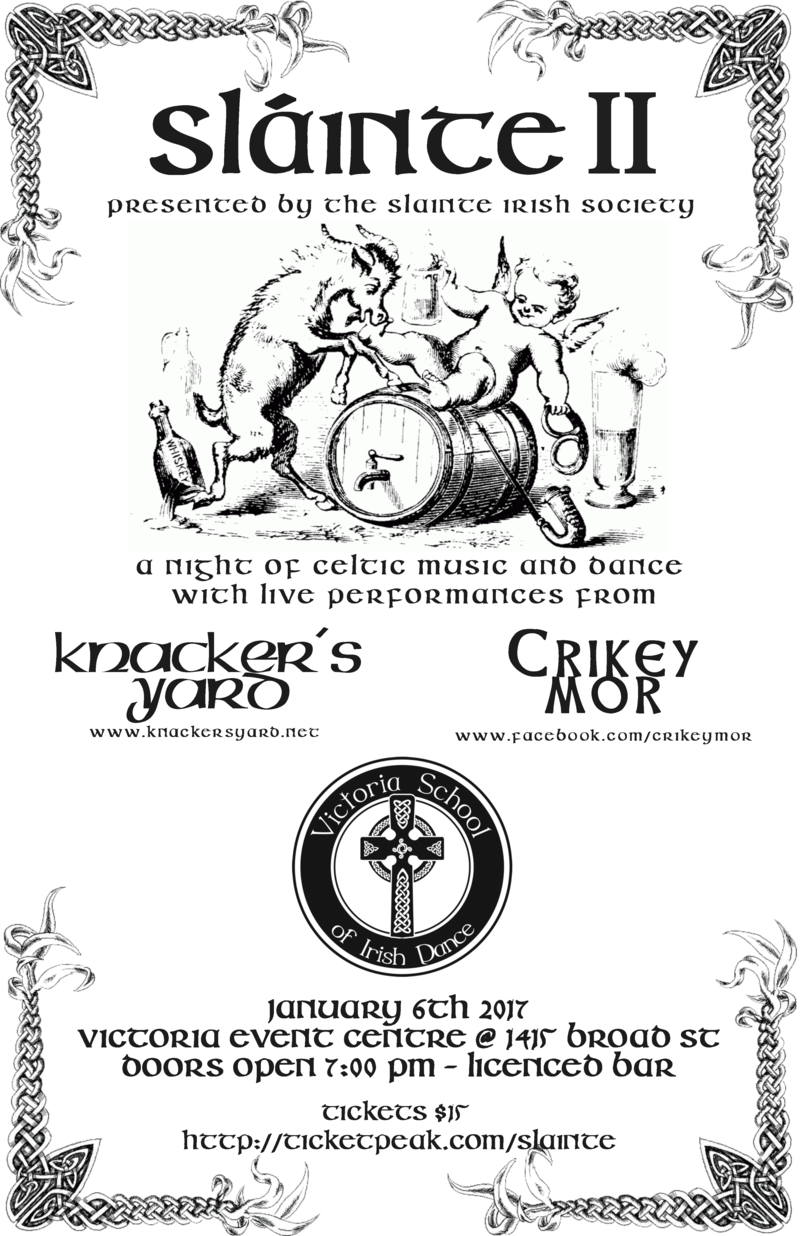 Slainte II : An Evening of Live Folk Music and Dance!: Knacker's Yard, Crikeymor, Victoria School of Irish Dance @ Victoria Event Centre Jan 6 2017 - Jun 5th @ Victoria Event Centre