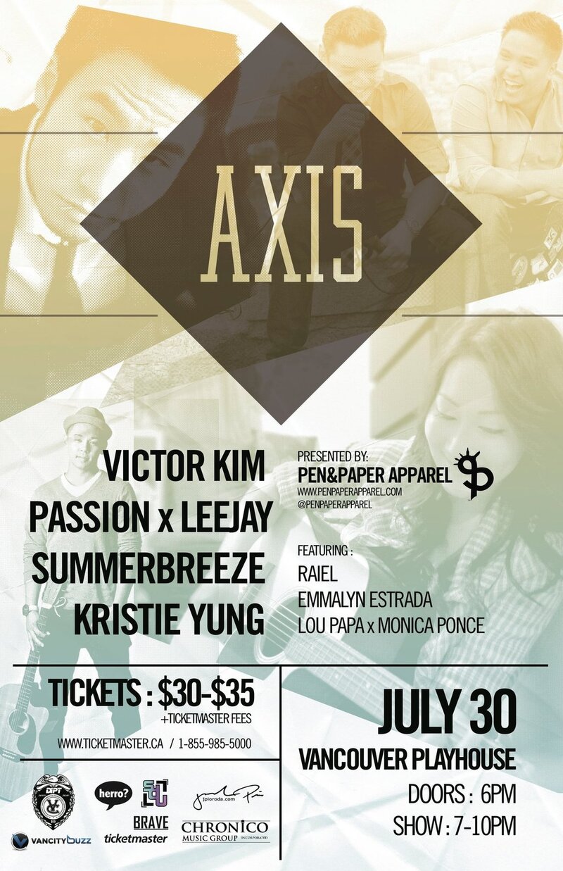 AXIS 2011: Victor Kim, PassionxLeejay, Summerbreeze, Kristie Yung, Emmalyn Estrada, Raiel, Monica Ponce, Lou Papa @ Vancouver Playhouse Jul 30 2011 - May 13th @ Vancouver Playhouse