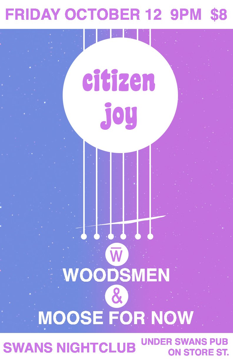 Citizen Joy, Woodsmen, Moose For Now @ Swans Nightclub - Oct 12, 2012