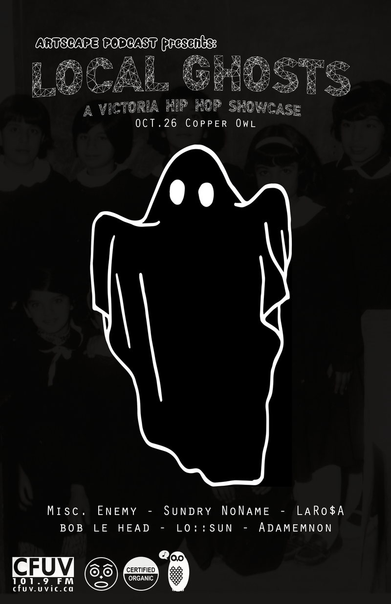 Local Ghosts: A hip hop showcase: Adamemnon, Misc. Enemy, Sundry NoName, Bob Le Head, LaRo$a, Lo::Sun @ Copper Owl Oct 26 2016 - Jun 9th @ Copper Owl