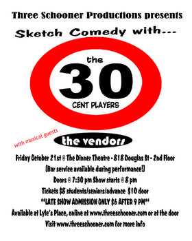 Start your weekend with laughter!: The 30 Cent Players, The Vendors @ Play With Your Food Dinner Theatre Oct 21 2005 - May 6th @ Play With Your Food Dinner Theatre