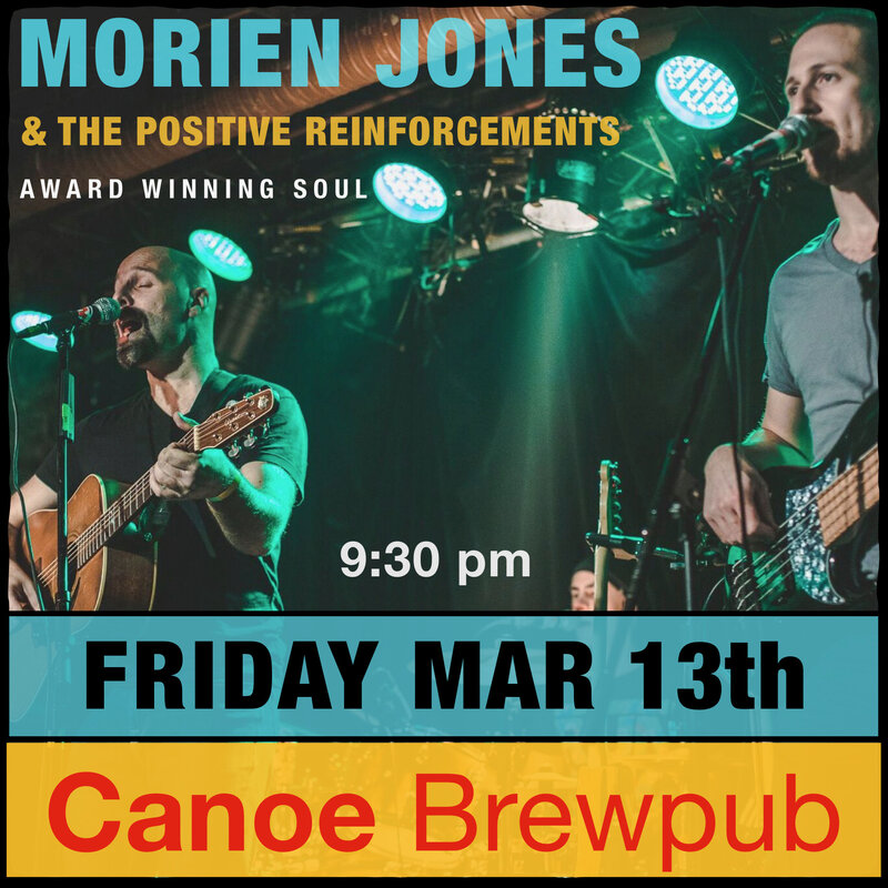 Morien Jones and the Positive Reinforcements at Canoe Club!: Morien Jones (Guitar, Vox), Louis Rudner (Bass, Vox), Rhett Rielkoff  (Drums, Vox), Ashley Wey (Keys, Vox) @ Canoe Brewpub Mar 13 2020 - May 6th @ Canoe Brewpub