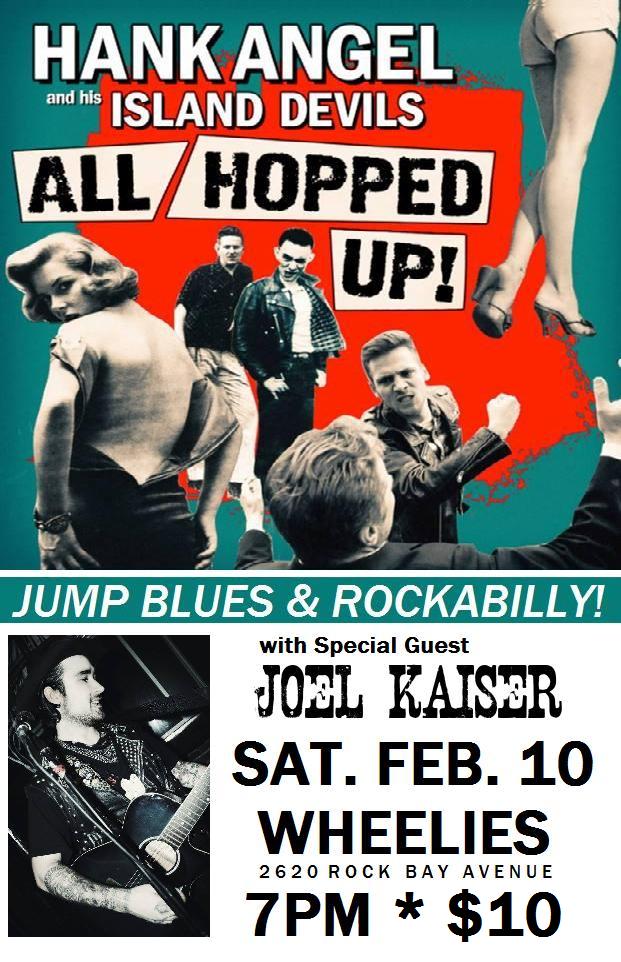 HANK ANGEL and his ISLAND DEVILS, JOEL KAISER @ Wheelies Motorcyles Feb 10 2018 - May 6th @ Wheelies Motorcyles