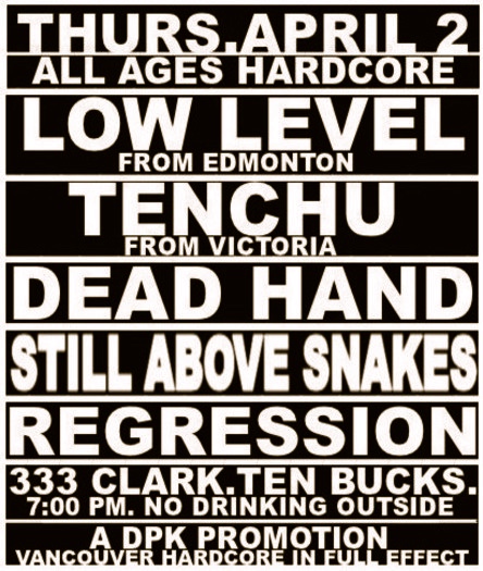 Low Level (EDM), Tenchu (VIC), dead hand, STILL ABOVE SNAKES, Regression @ 333 Apr 2 2015 - May 7th @ 333