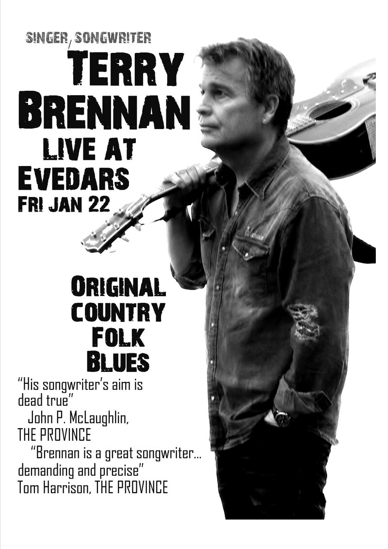 Award Winning Rhythm & Roots Singer/Songwriter: Terry Brennan @ Evedar's Bistro Jan 22 2016 - May 1st @ Evedar's Bistro