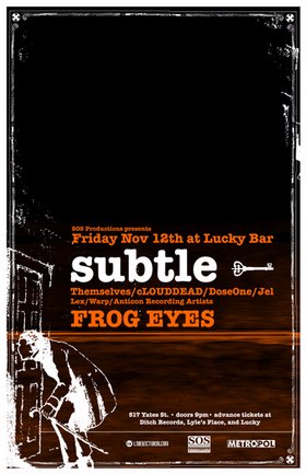 Bay Area Post-Hip Hop: Subtle, Frog Eyes @ Lucky Bar Dec 31 1969 - May 7th @ Lucky Bar