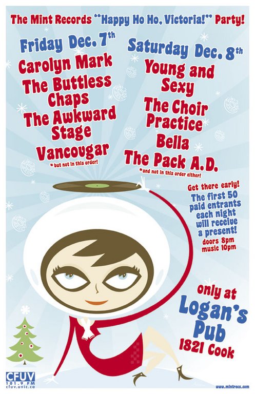 Mint Records' "Happy Ho Ho, Victoria!" Party! Night 1!: Carolyn Mark, The Buttless Chaps, The Awkward Stage, Vancougar @ Logan's Pub Dec 7 2007 - May 7th @ Logan's Pub