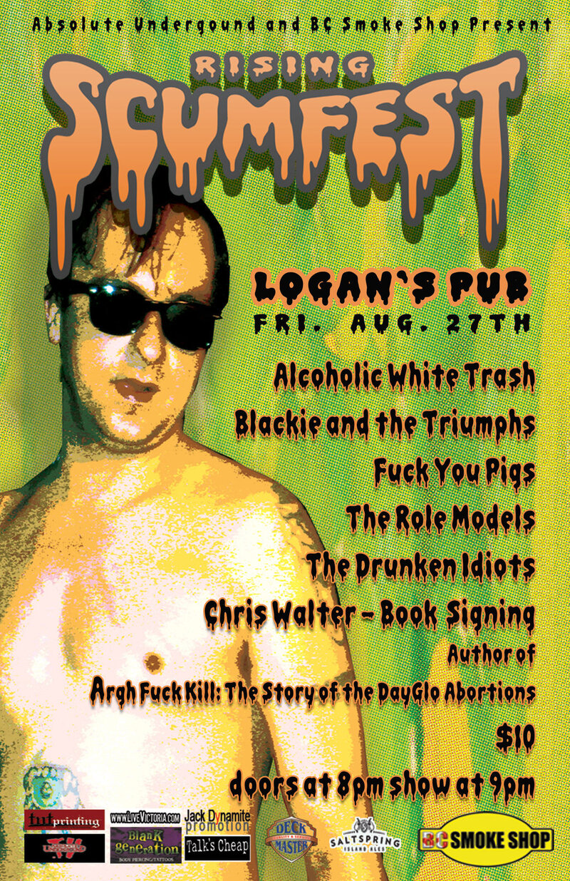 Rising Scum Fest - Day 1 - Punk Show: Alcoholic White Trash, Blackie and the Triumphs, FUCK YOU PIGS, THE DRUNKEN IDIOTS, The Role Models, CHRIS WALTER @ Logan's Pub Aug 27 2010 - May 1st @ Logan's Pub