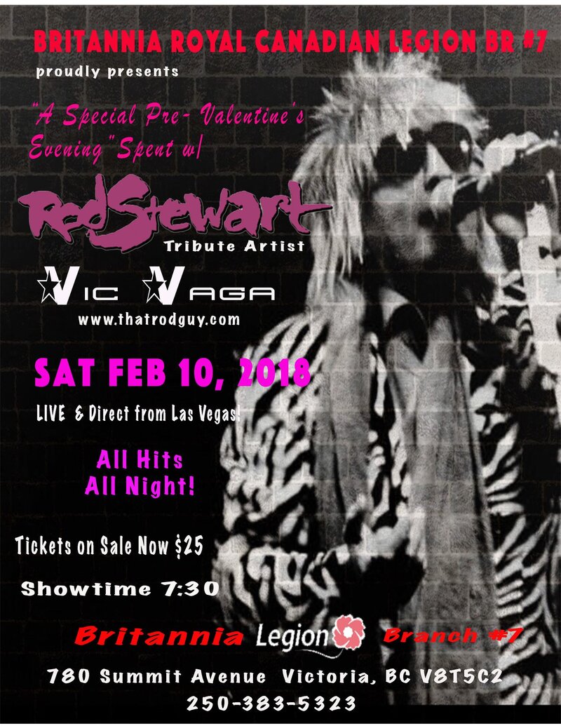 Rod Stewart Tribute Artist Vic Vega: Vic Vega from Las Vegas @ Britannia Legion #7 Feb 10 2018 - May 6th @ Britannia Legion #7