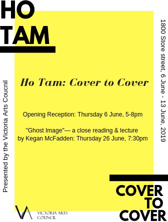 Ho Tam: Cover to Cover @ Victoria Arts Council Jun 6 2019 - Jun 12th @ Victoria Arts Council