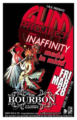 GLIM Project, InAffinity, MADE IN MIND @ The Bourbon Mar 28 2008 - May 6th @ The Bourbon