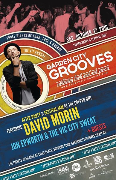 Garden City Grooves Festival AfterParty & Jam: David Morin, Jon Epworth and the VIc City Sweat, + special guests @ Copper Owl Oct 1 2016 - May 9th @ Copper Owl