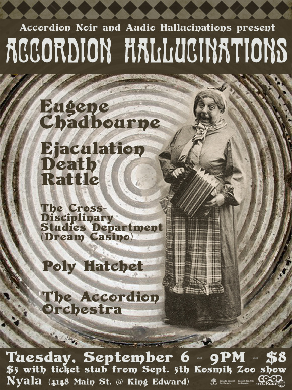 Accordion Hallucinations: Eugene Chadbourne, ejaculation death rattle, Accordion Orchestra, Poly Hatchet, Dream Casino @ Nyala Sep 6 2011 - May 14th @ Nyala