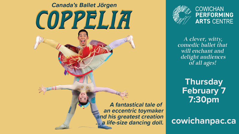 Canada's Ballet J&ouml;rgen: Copp&eacute;lia - A Comedy with Love @ Cowichan Performing Arts Centre Feb 7 2019 - Jun 5th @ Cowichan Performing Arts Centre