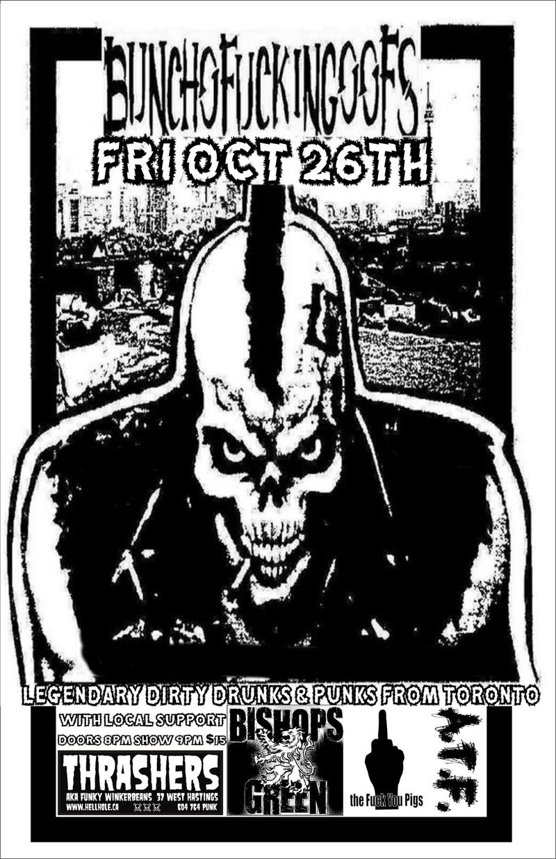 BUNCHOFUCKINGOOFS, Bishops Green, FUCK YOU PIGS, A.T.F. @ Funky Winker Beans Oct 26 2012 - May 6th @ Funky Winker Beans