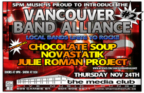 VANCOUVER BAND ALLIANCE: chocolate soup, Novastatik, JULIE ROMAN PROJECT @ The Media Club Nov 24 2005 - May 10th @ The Media Club