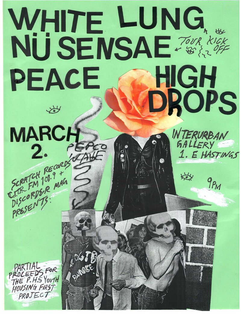 WHITE LUNG & N&Uuml; SENSAE  Tour Kick Off Party!!: White Lung, Nu Sensae, PEACE, The High Drops @ Interurban Gallery Mar 2 2013 - May 6th @ Interurban Gallery