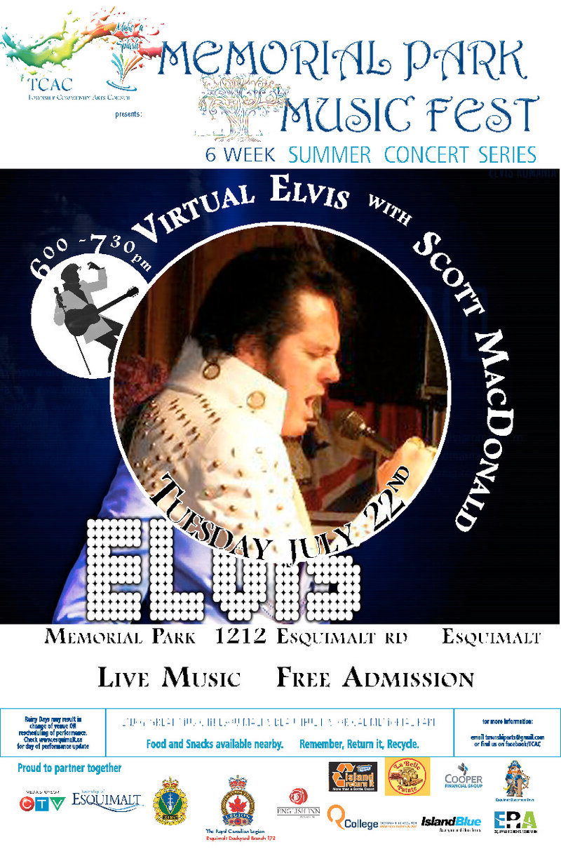 CONCERT #5 - VIRTUAL ELVIS WITH: Scott MacDonald @ MEMORIAL PARK 1212 ESQUIMALT RD ESQUIMALT Jul 22 2014 - May 8th @ MEMORIAL PARK 1212 ESQUIMALT RD ESQUIMALT