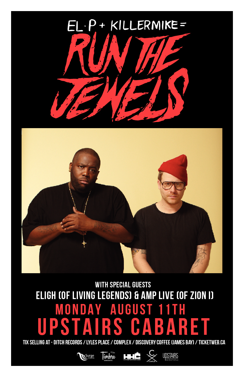 Run the Jewels, Eligh  (of Living Legends), Amp Live (of Zion I) @ Upstairs Aug 11 2014 - Jun 4th @ Upstairs