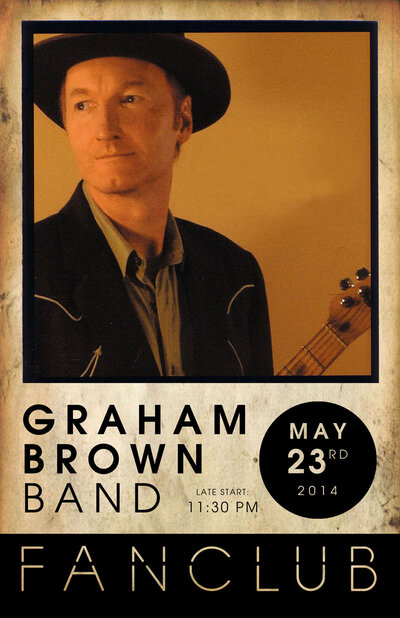 The Graham Brown Band @ Vancouver FanClub May 23 2014 - May 7th @ Vancouver FanClub