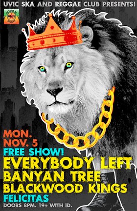 Everybody Left, Banyan Tree, Blackwood Kings @ Felicita's Pub Nov 5 2012 - May 6th @ Felicita's Pub