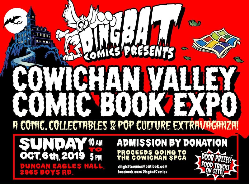 The Cowichan Comic, Collectables & Pop Culture Expo @ Duncan Eagles Hall Oct 6 2019 - May 6th @ Duncan Eagles Hall