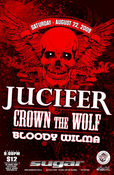 Jucifer, Crown the Wolf, Bloody Wilma @ Capital Ballroom Aug 22 2009 - May 9th @ Capital Ballroom