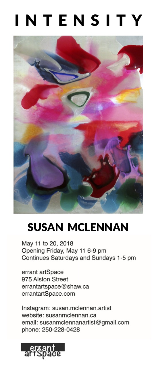 INTENSITY: Susan McLennan @ Errant ArtSpace - May 11, 2018