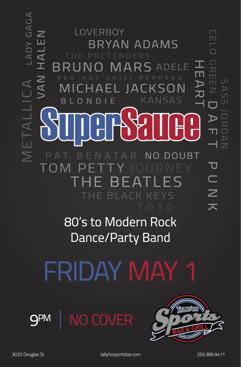 SuperSauce - 80's to Modern a Rock Dance Party: SuperSauce @ Tally Ho Sports Bar and Grill May 1 2015 - Jun 3rd @ Tally Ho Sports Bar and Grill