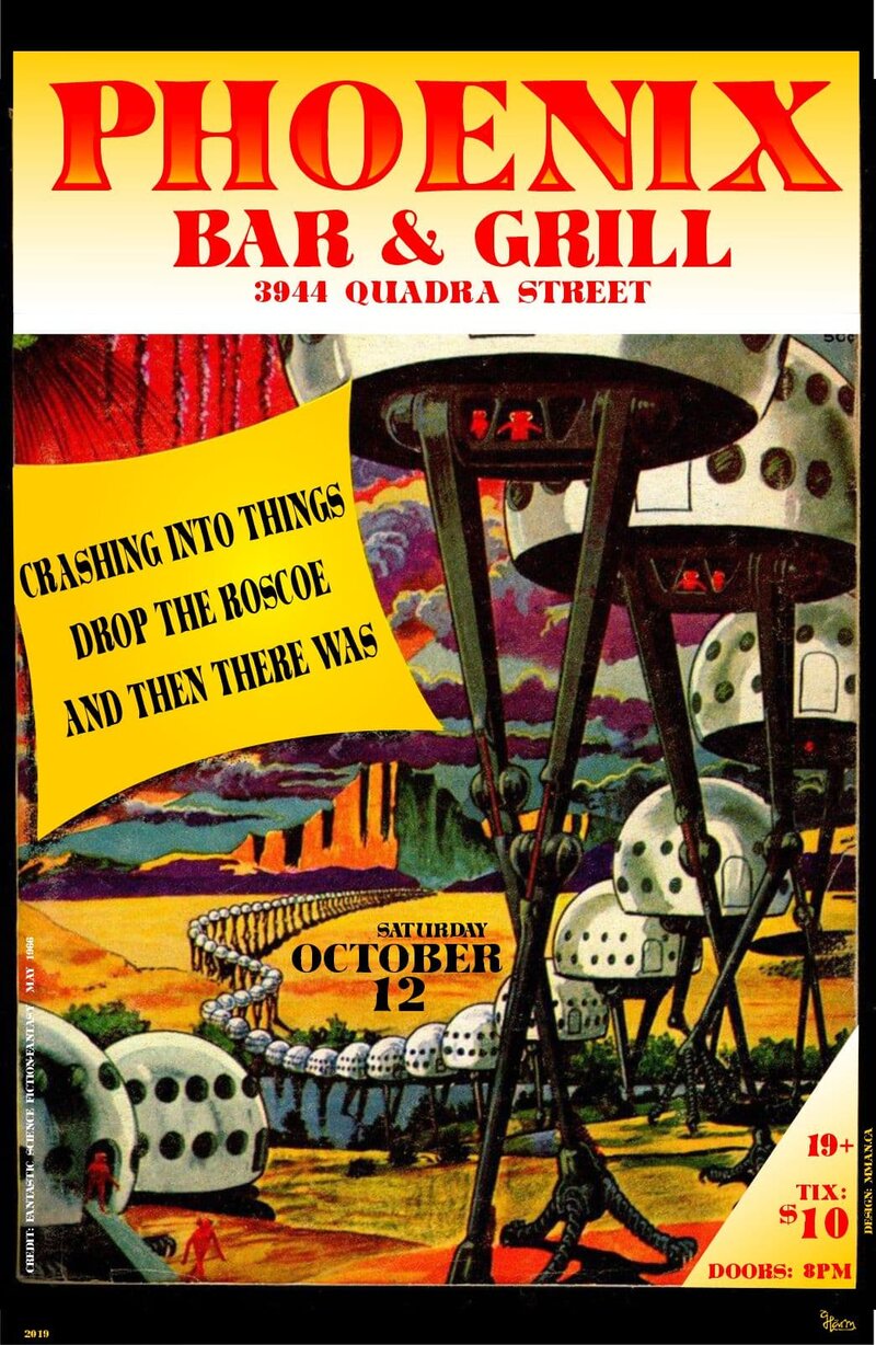 Crashing Into Things, Drop The Roscoe, And Then There Was @ The Phoenix Bar and Grill Oct 12 2019 - May 6th @ The Phoenix Bar and Grill