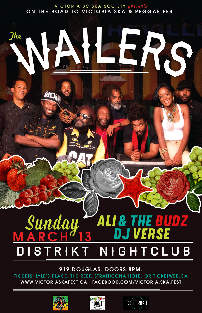 THE WAILERS RETURN TO VICTORIA!: The Wailers, Ali and the Budz, DJ VERSE @ Distrikt Mar 13 2016 - May 6th @ Distrikt