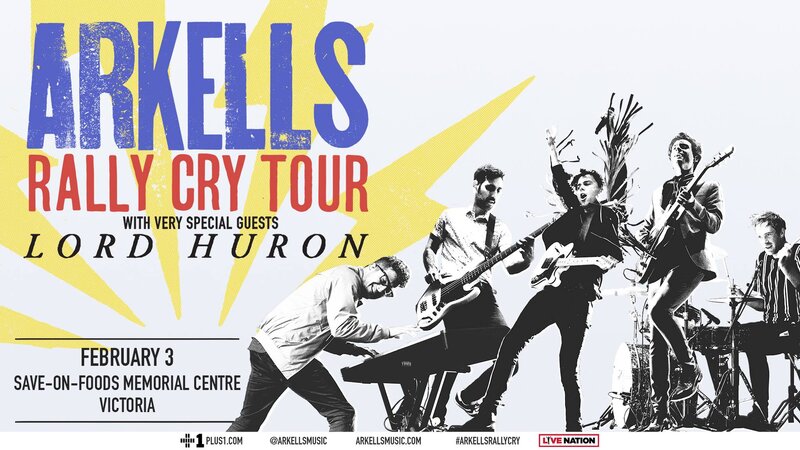 Arkells, Lord Huron @ Save-On-Foods Memorial Centre Feb 3 2019 - May 5th @ Save-On-Foods Memorial Centre