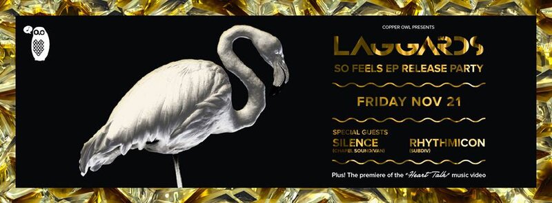 Laggards So Feels EP Release Party! w/: Rhythmicon, Laggards, Silence @ Copper Owl Nov 21 2014 - May 10th @ Copper Owl