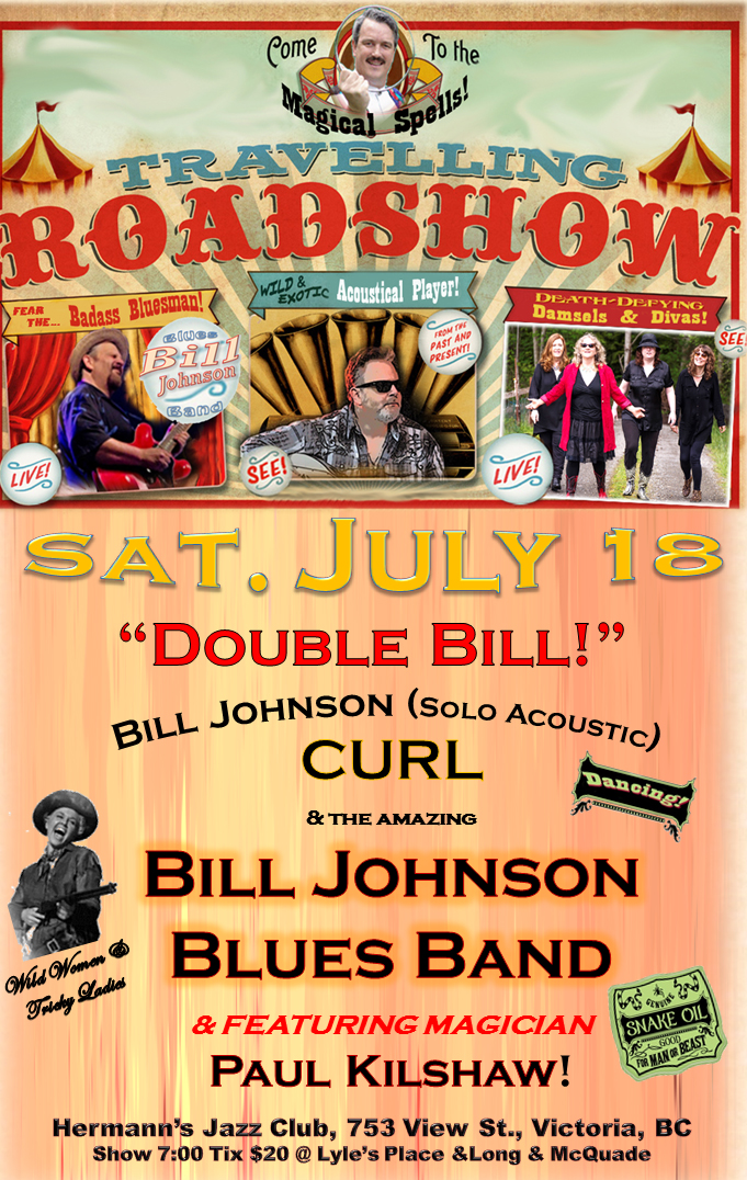 Traveling Roadshow "Double Bill!": The Bill Johnson Blues Band, CURL, Paul Kilshaw @ Hermann's Jazz Club Jul 18 2015 - May 6th @ Hermann's Jazz Club