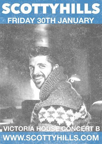 Scotty Hills @ Victoria House Concert B Jan 30 2015 - May 6th @ Victoria House Concert B