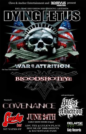 Dying Fetus, bloodshot eye, Covenance, Horde Of Anachron @ Lucky Bar Jun 24 2007 - May 1st @ Lucky Bar