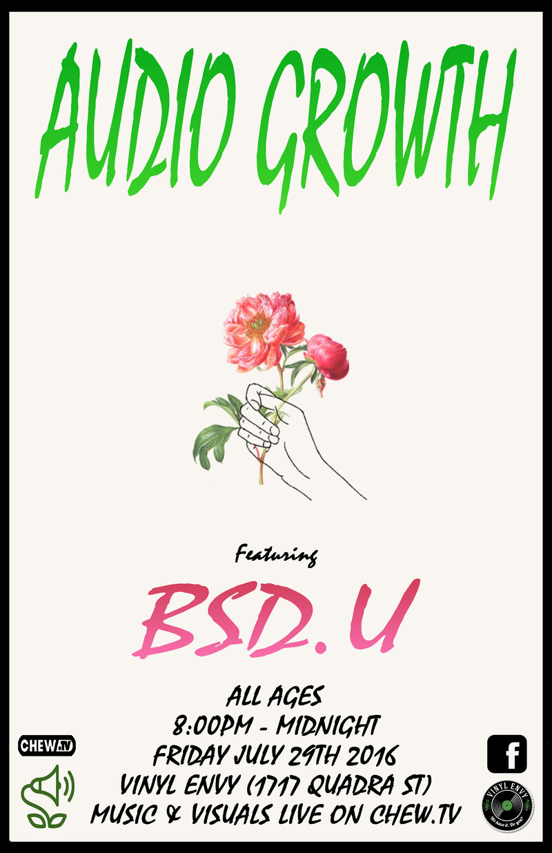 Audio Growth Featuring bsd.u: BSD.U, Overgrowth, Yung Gunn @ Vinyl Envy Jul 29 2016 - Jun 5th @ Vinyl Envy