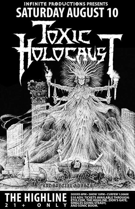 Toxic Holocaust @ Highline Aug 10 2013 - May 7th @ Highline