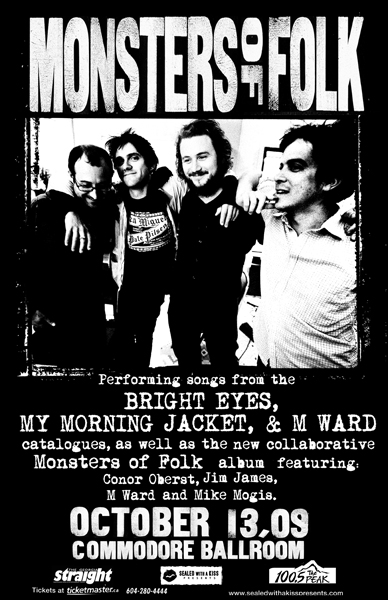 Monsters of Folk, Conor Oberst , Yim Yames , M Ward, Mike Mogis  @ The Commodore Ballroom Oct 13 2009 - May 9th @ The Commodore Ballroom