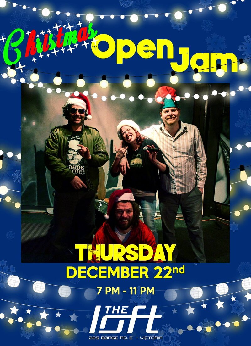 Christmas Jam @ The Loft (Victoria) - Dec 22, 2016