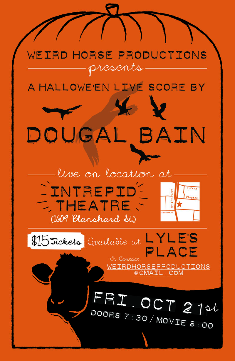 A Live Halloween Score By Dougal Bain: Dougal Bain McLean @ Intrepid Theatre Oct 21 2016 - Apr 30th @ Intrepid Theatre