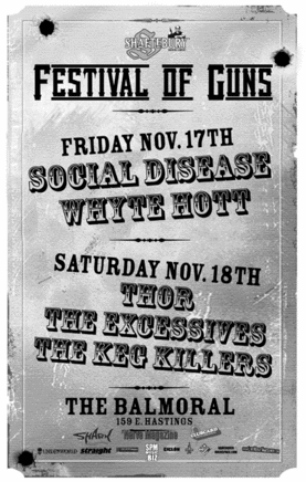 SHAFTEBURY FESTIVAL OF GUNS: Social Disease, Whyte Hott, Retrofire @ The Balmoral Nov 17 2006 - May 20th @ The Balmoral