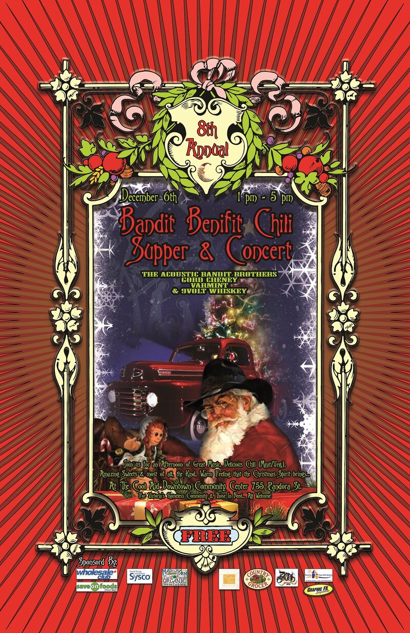 8th Annual Bandit Benefit Chili supper and Concert for Victoria's homeless: Acoustic Bandit Brothers, Gordie Cheyne , 9Volt Whiskey, Varmint @ Downtown Community Activity Center Dec 6 2014 - May 9th @ Downtown Community Activity Center
