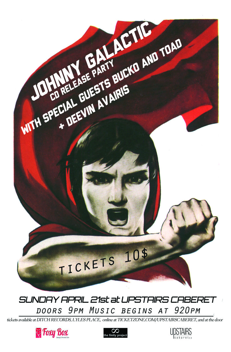 johnny galactic, Bucko and Toad, Deevin Avairis @ Upstairs Apr 21 2013 - Jun 5th @ Upstairs