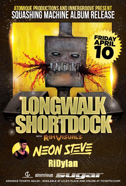 Longwalkshortdock, Neon Steve, RIDYLAN @ Capital Ballroom Apr 10 2015 - May 9th @ Capital Ballroom
