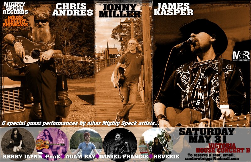 Mighty Speck Records House Concert Showcase (everyone welcome): James Kasper & The True Vyne, Jonny Miller, Adam Bay, Chris Andres , PeaK, Reverie, Kerry Jayne @ Victoria House Concert B May 31 2014 - May 6th @ Victoria House Concert B