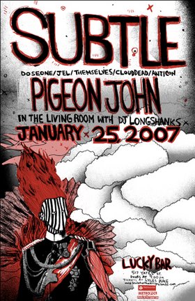 Subtle / Pigeon John, Subtle, Pigeon John, DJ Longshanks @ Lucky Bar Jan 25 2007 - Apr 30th @ Lucky Bar